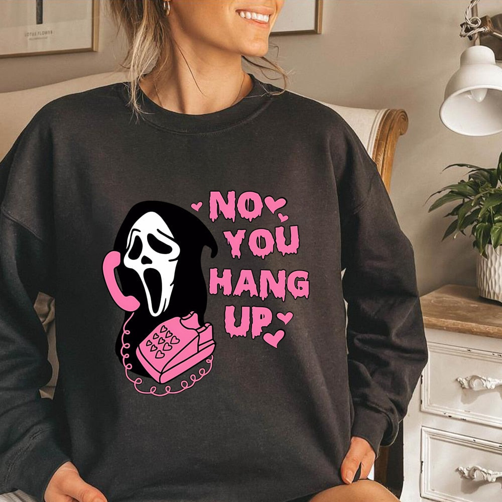 No You Hang Up Crewneck Sweatshirt Retro Scream Shirt Funny Horror Scream Sweater Horror Movie Halloween Tshirts Halloween Gift