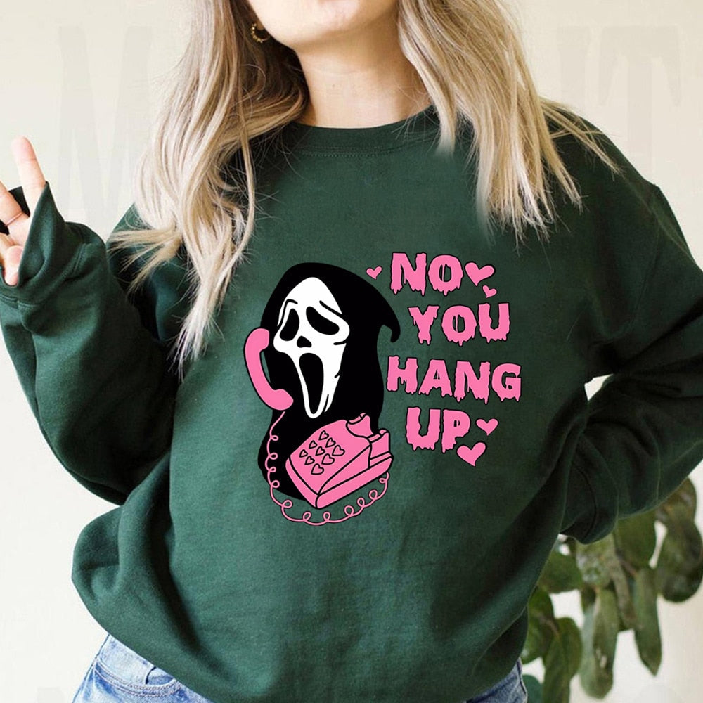 No You Hang Up Crewneck Sweatshirt Retro Scream Shirt Funny Horror Scream Sweater Horror Movie Halloween Tshirts Halloween Gift Dark Green