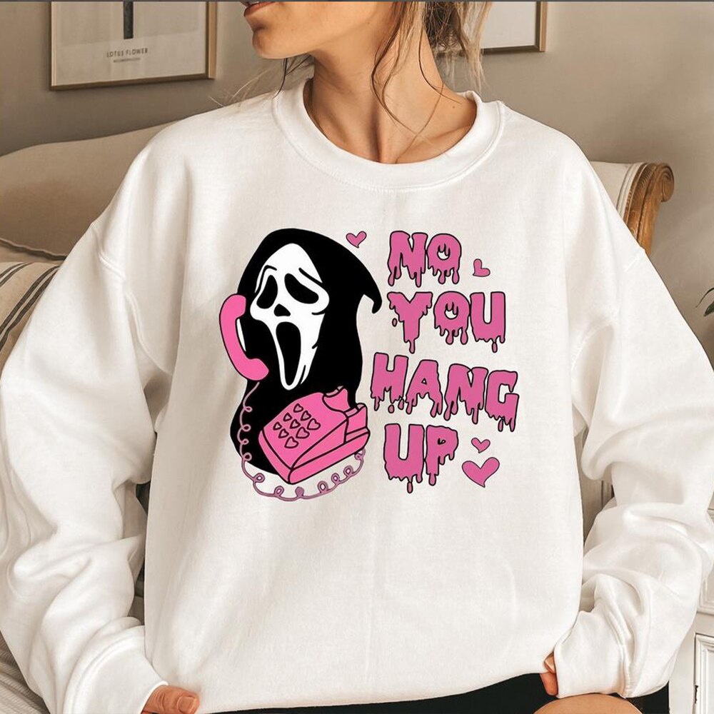 No You Hang Up Crewneck Sweatshirt Retro Scream Shirt Funny Horror Scream Sweater Horror Movie Halloween Tshirts Halloween Gift